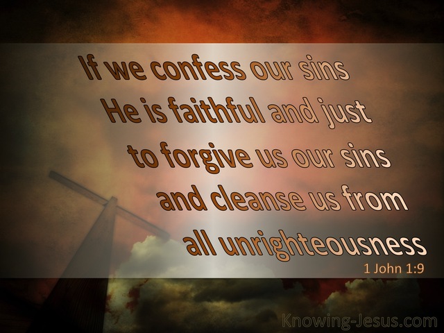 1 John 1:9 If We Confess Our Sins He Is Faithful To Forgive (brown)
